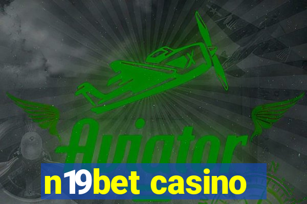n19bet casino